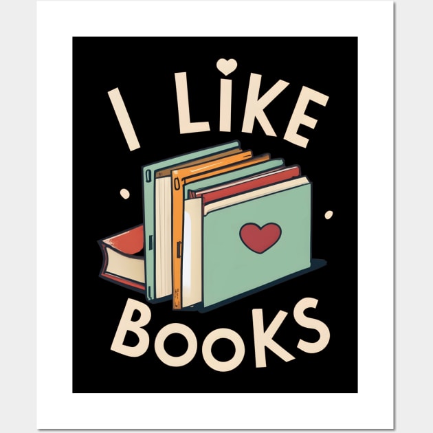 I like books Wall Art by NomiCrafts